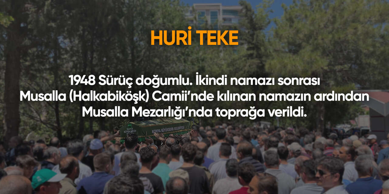 Konya'da bugün vefat edenler | 22 Ağustos 2026 3
